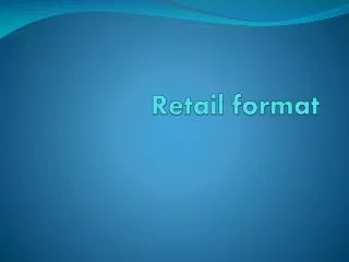 Retail format