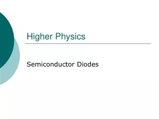 Higher Physics