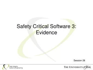 Safety Critical Software 3: Evidence