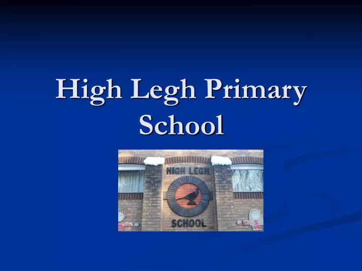 high legh primary school