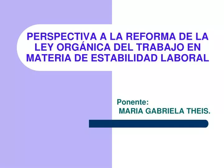 perspectiva a la reforma de la ley org nica del trabajo en materia de estabilidad laboral