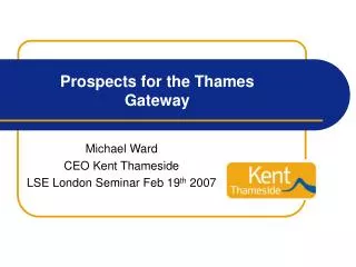 Prospects for the Thames Gateway