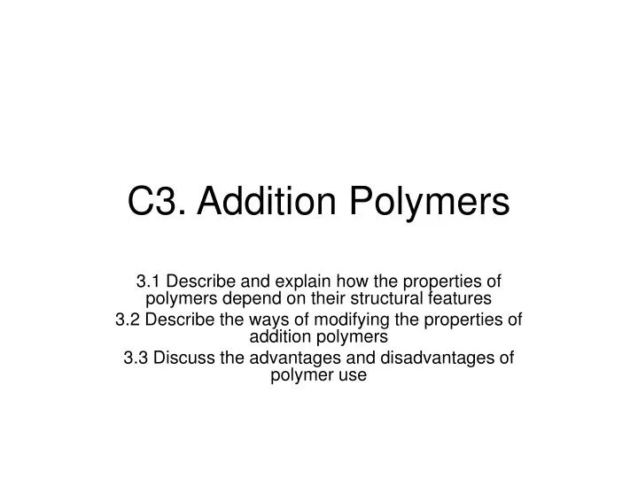 c3 addition polymers