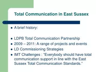 Total Communication in East Sussex