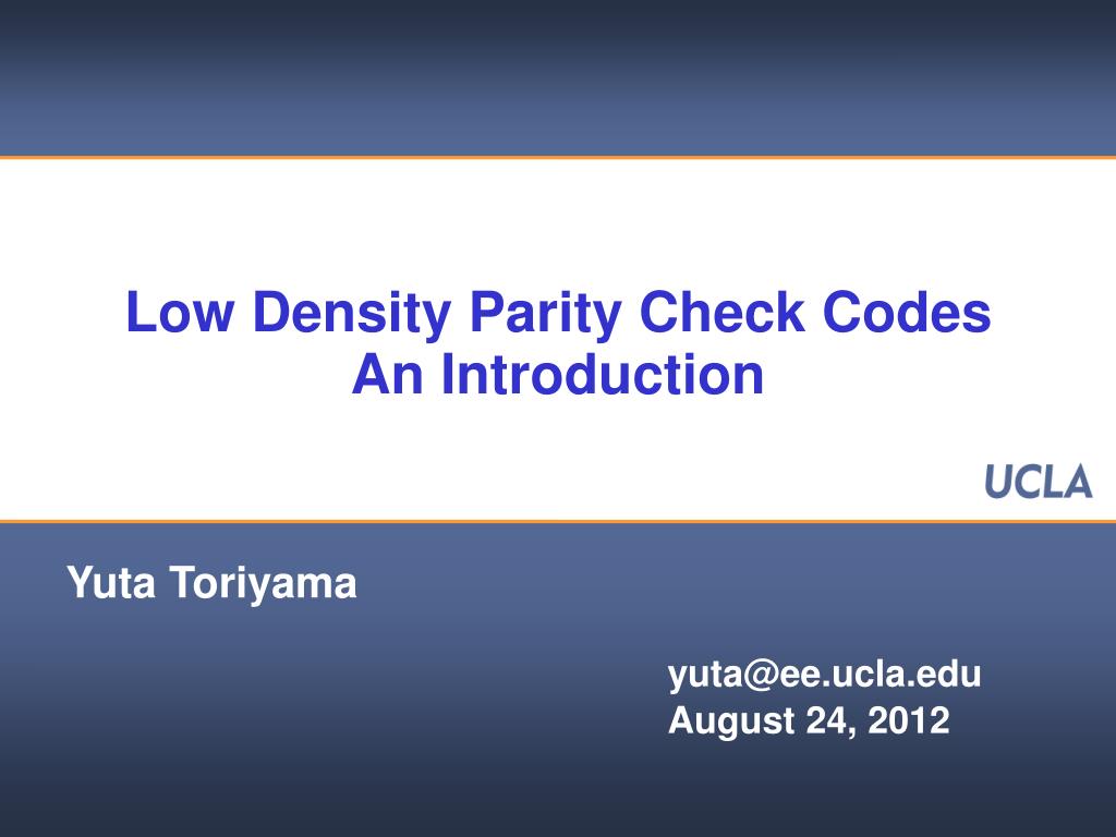 PPT - Low Density Parity Check Codes An Introduction PowerPoint ...