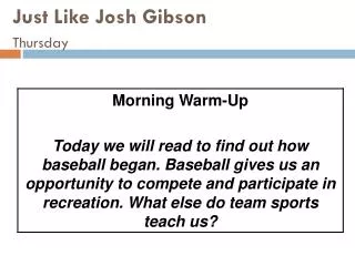 Just Like Josh Gibson Thursday