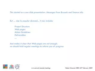 This started as a one slide presentation: Messages from Brussels and finance info