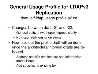 General Usage Profile for LDAPv3 Replication draft-ietf-ldup-usage-profile-02.txt
