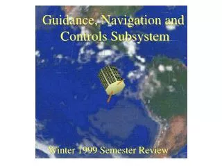 Guidance, Navigation and Controls Subsystem