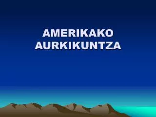 AMERIKAKO AURKIKUNTZA