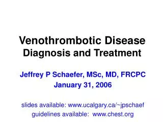 Venothrombotic Disease Diagnosis and Treatment