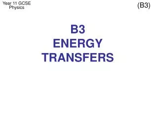 B3 ENERGY TRANSFERS