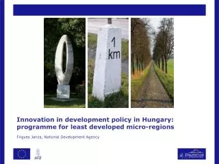 Innovation in development policy in Hungary: programme for least developed micro-regions