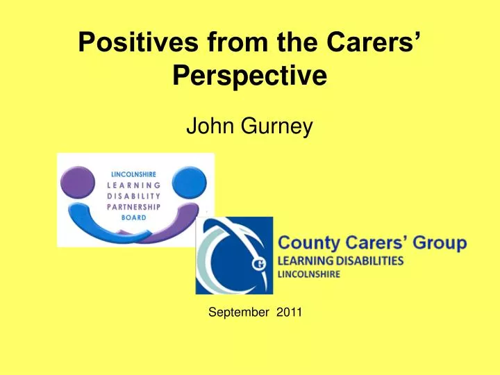 positives from the carers perspective