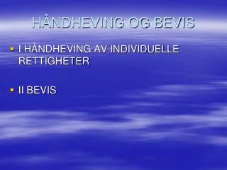 h ndheving og bevis