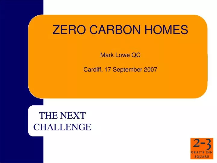 zero carbon homes mark lowe qc cardiff 17 september 2007