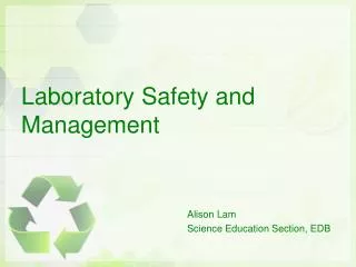 Laboratory Safety and Management