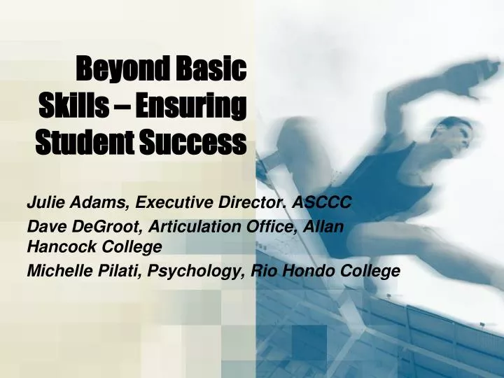 beyond basic skills ensuring student success