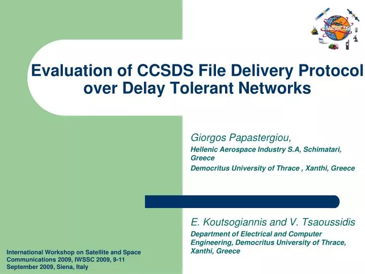 evaluation of ccsds file delivery protocol over delay tolerant networks