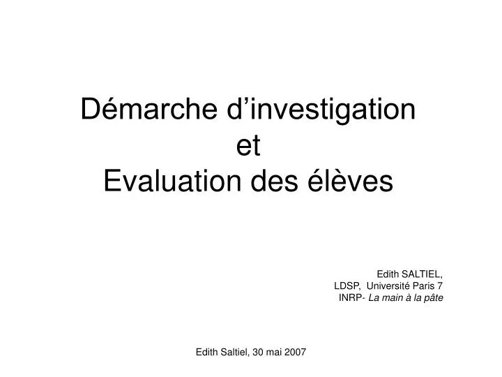 d marche d investigation et evaluation des l ves