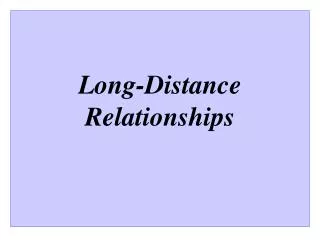 Long-Distance Relationships