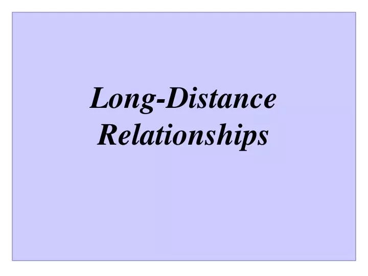 long distance relationships