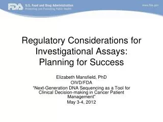 Regulatory Considerations for Investigational Assays: Planning for Success