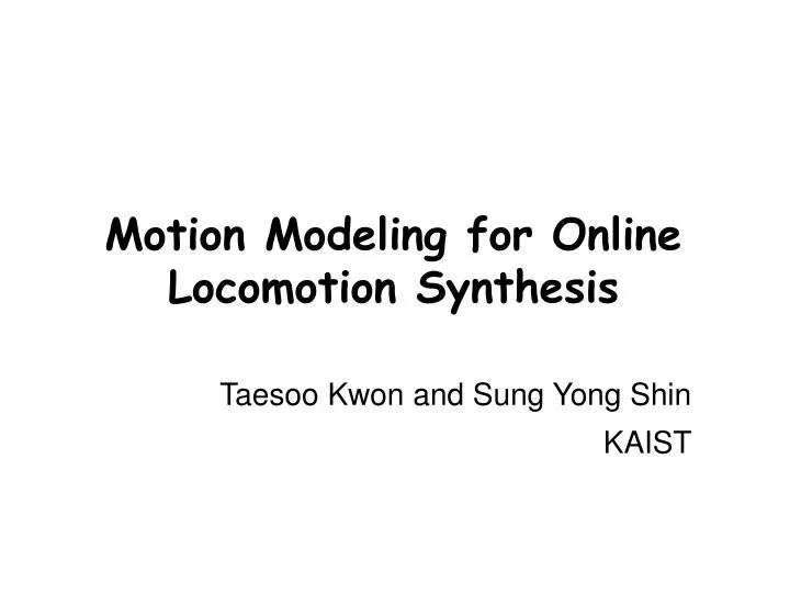 motion modeling for online locomotion synthesis