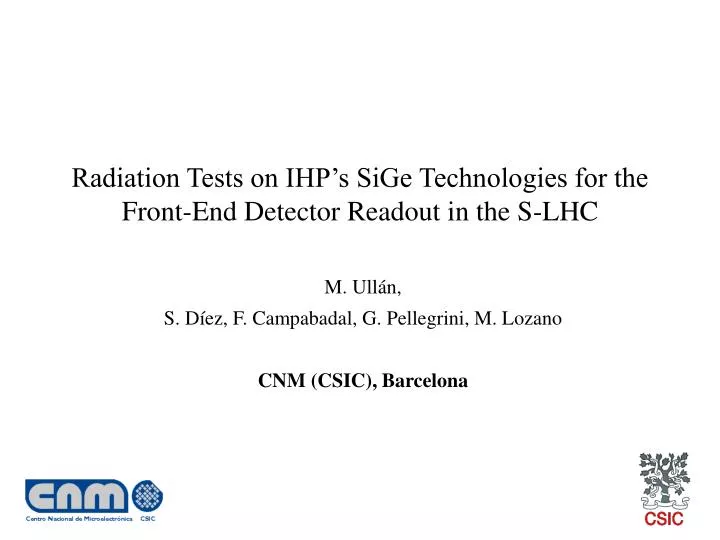 radiation tests on ihp s sige technologies for the front end detector readout in the s lhc