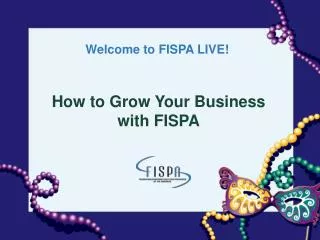 How to Grow Your Business with FISPA