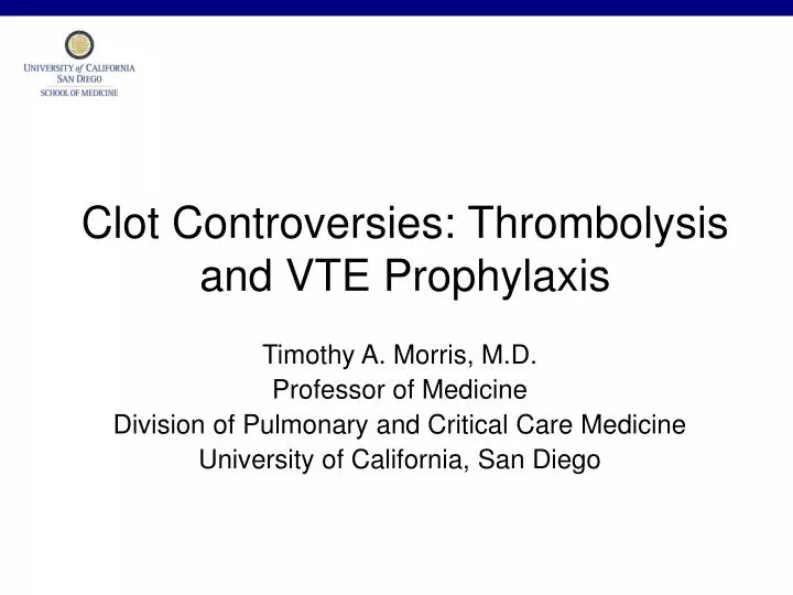 clot controversies thrombolysis and vte prophylaxis