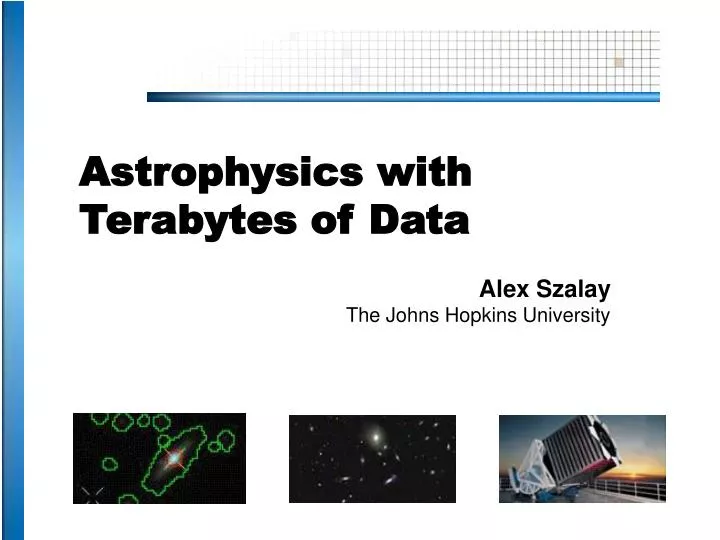 astrophysics with terabytes of data