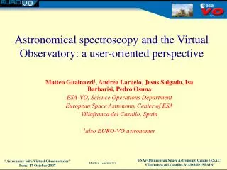 Astronomical spectroscopy and the Virtual Observatory: a user-oriented perspective
