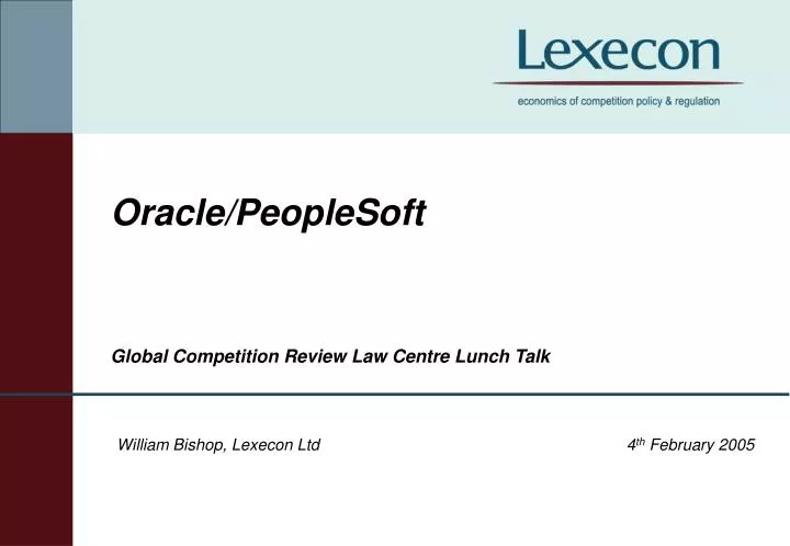 oracle peoplesoft global competition review law centre lunch talk