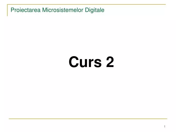 proiectarea microsistemelor digitale