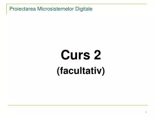 proiectarea microsistemelor digitale
