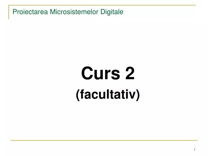 proiectarea microsistemelor digitale