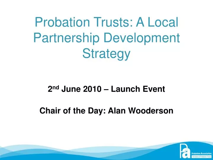 probation trusts a local partnership development strategy