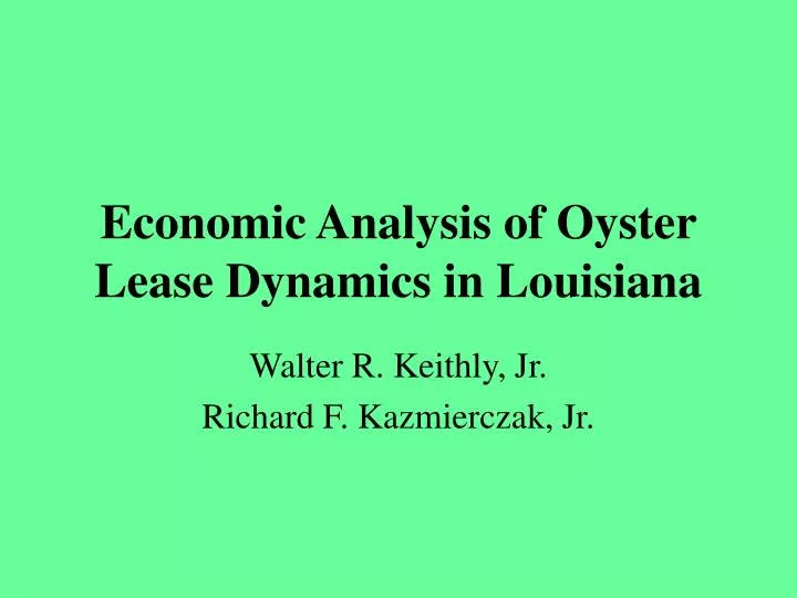 economic analysis of oyster lease dynamics in louisiana