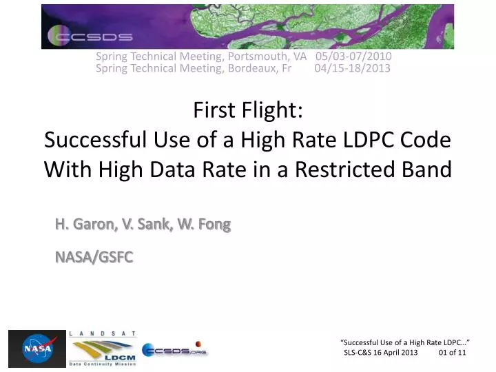 first flight successful use of a high rate ldpc code with high data rate in a restricted band