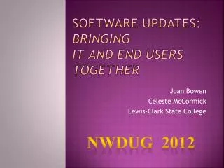 SOFTWARE UPDATES: bringing it and end users together