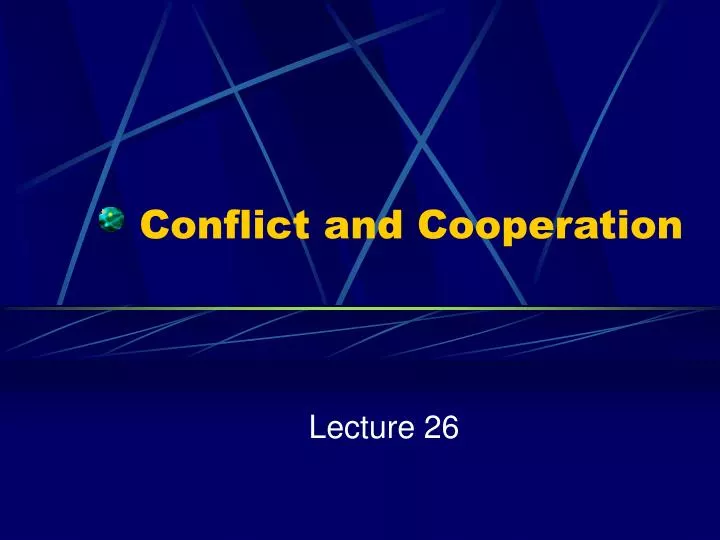 conflict and cooperation