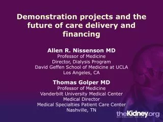 Demonstration projects and the future of care delivery and financing