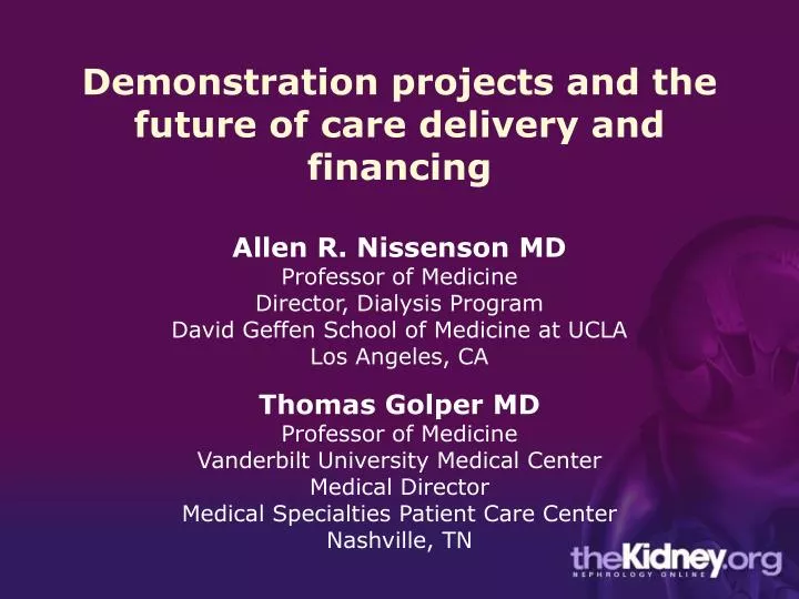 demonstration projects and the future of care delivery and financing