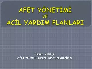 afet y net m ve ac l yardim planlari