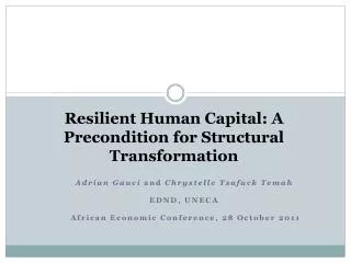 Resilient Human Capital: A Precondition for Structural Transformation