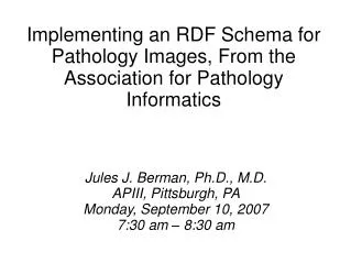 Implementing an RDF Schema for Pathology Images, From the Association for Pathology Informatics