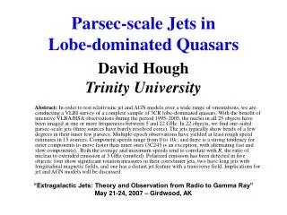 Parsec-scale Jets in Lobe-dominated Quasars David Hough Trinity University