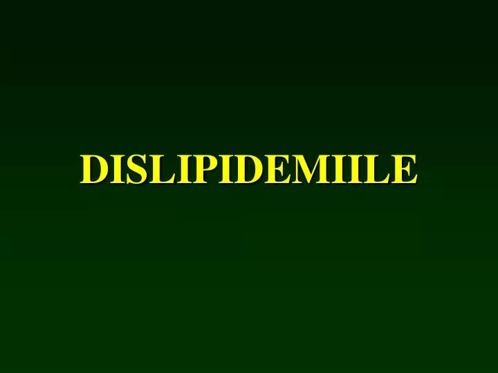dislipidemiile