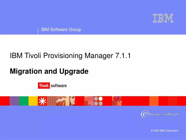 ibm tivoli provisioning manager 7 1 1 migration and upgrade